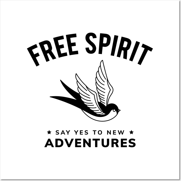 FREE SPIRIT SAY YES TO NEW ADVENTURE Wall Art by Vixie Hattori